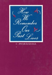 How We Remember Our Past Lives (Old Edition)