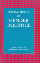 Social Roots of Gender Injustice (Besant Lecture 2001)