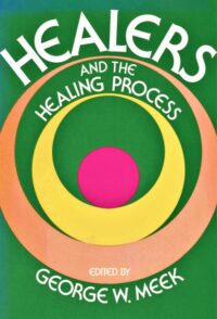 Healers and the Healing Process