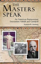 The Masters Speak – An American Businessman Encounters Ashish and Gurdjieff