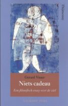Niets cadeau – Een filosofisch essay over de ziel